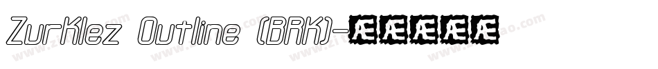 Zurklez Outline (BRK)字体转换